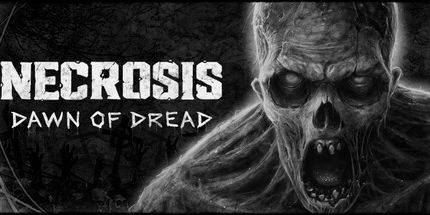 御三家Game-坏死: 恐惧的黎明