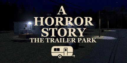 御三家Game-恐怖故事-拖车公园