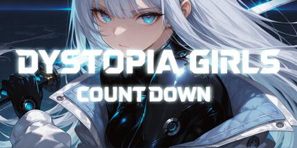 御三家Game-反乌托邦女孩: 倒计时