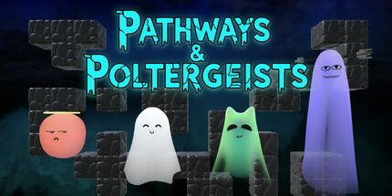 御三家Game-Pathways & Poltergeists