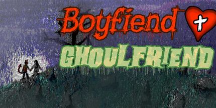 御三家Game-Boyfiend & Ghoulfriend