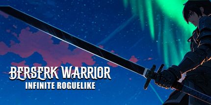 御三家Game-狂战士: 无限无赖