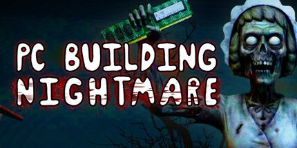 御三家Game-电脑组装噩梦