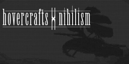 御三家Game-气垫船x虚无主义