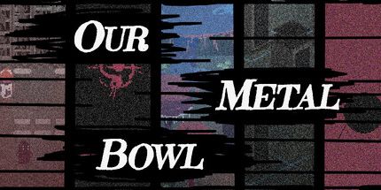 御三家Game-我们的金属碗