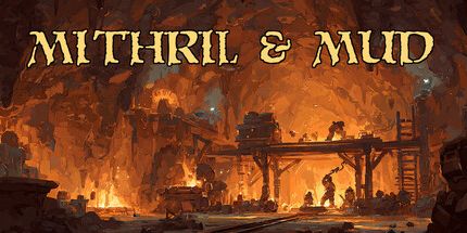 御三家Game-Mithril & Mud