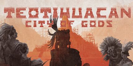 御三家Game-特奥蒂瓦坎: 众神之城