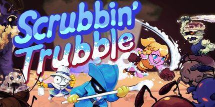 御三家Game-Scrubbin' Trubble