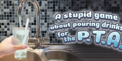 御三家Game-关于为P.T.A.倒酒的愚蠢游戏