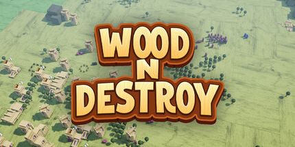 御三家Game-Wood'N'Destroy