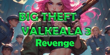 御三家Game-复仇Valkeala 3大盗窃
