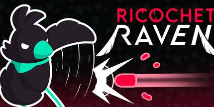 御三家Game-Ricochet Raven