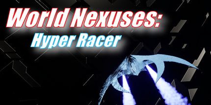 御三家Game-世界Nexuses: Hyper Racer
