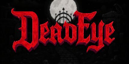 御三家Game-DeadEye: 一个Roguelike射手