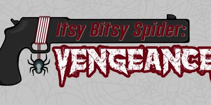 御三家Game-Itsy Bitsy蜘蛛: 复仇