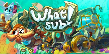 御三家Game-What'Sub