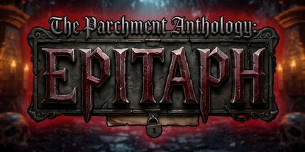 御三家Game-墓志铭: 羊皮纸选集