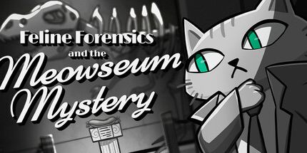 御三家Game-猫科动物取证和Meowseum之谜