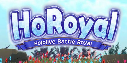 御三家Game-HoRoyal〜holololive Battle royal〜