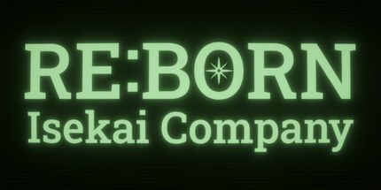 御三家Game-回复: Born Isekai公司
