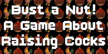 御三家Game-打爆一个坚果!一个关于养公鸡的游戏