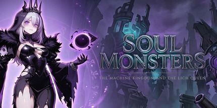 御三家Game-灵魂怪物: 机器王国和巫妖女王