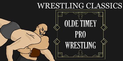 御三家Game-摔跤经典: Olde Timey职业摔跤