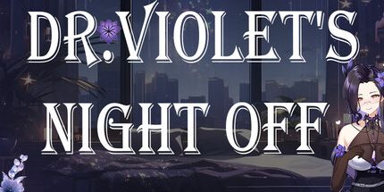 御三家Game-DR. VIOLET'S NIGHT OFF