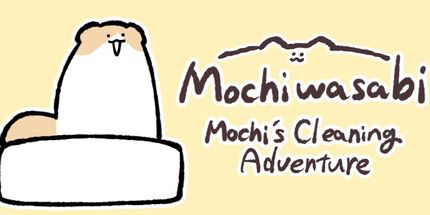 御三家Game-Mochiwasabi Mochi的清洁冒险