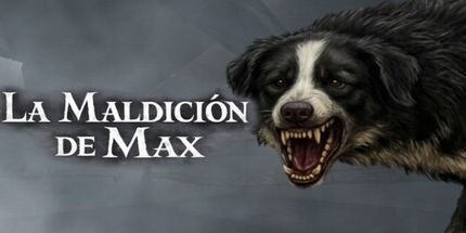 御三家Game-La maldicion de Max