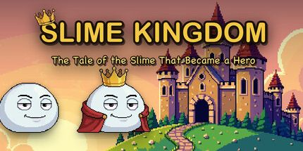 御三家Game-粘液王国: 成为英雄的粘液的故事