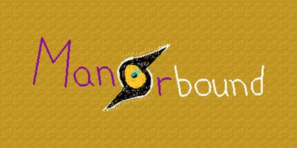 御三家Game-Manorbound