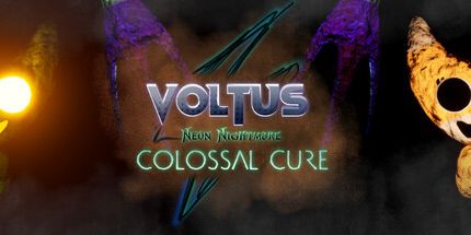 御三家Game-Voltus的霓虹灯噩梦-巨大的治疗
