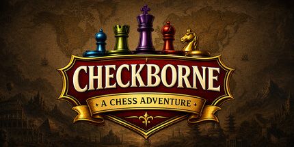 御三家Game-CHECKBORNE-国际象棋冒险