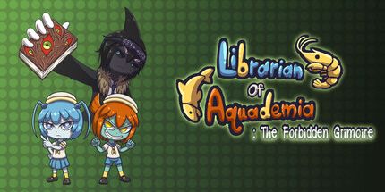 御三家Game-Aquademia的图书馆员: 被禁止的grimeire
