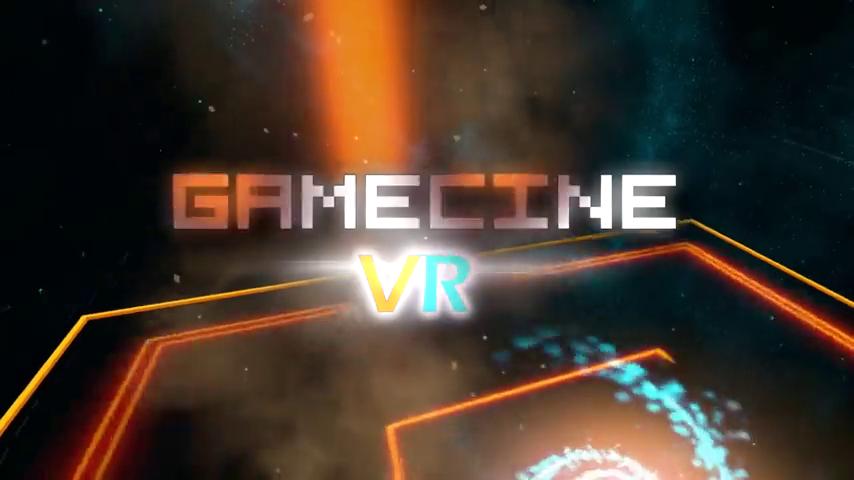 御三家Game-视频-【御三家Game】《GAMECINE VR 》游戏宣传片