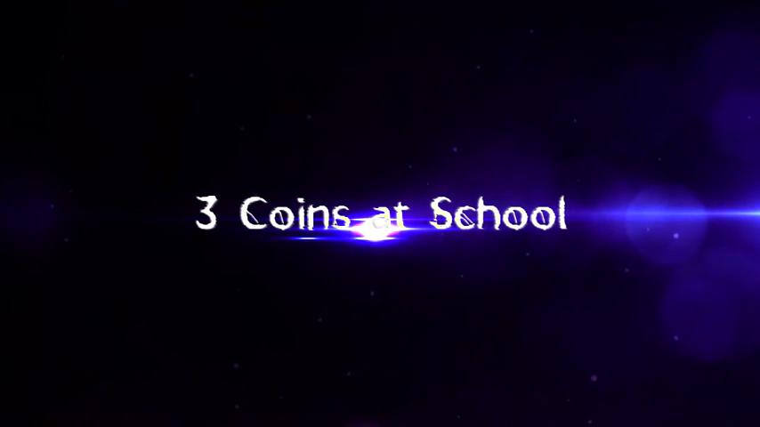 御三家Game-视频-【御三家Game】《3个硬币在学校 》游戏宣传片