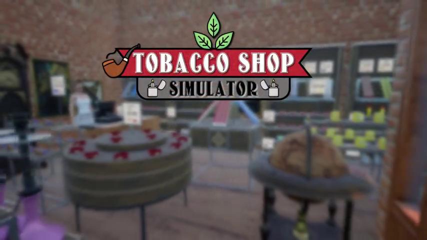 御三家Game-视频-【御三家Game】《烟草店模拟器: Prologue 》游戏宣传片