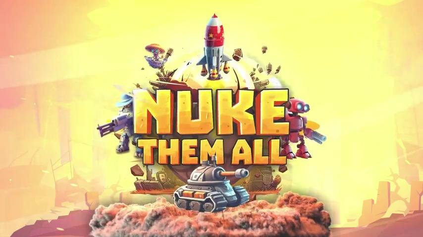 御三家Game-视频-【御三家Game】《把他们都核弹 》游戏宣传片