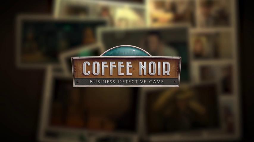御三家Game-视频-【御三家Game】《黑咖啡-商业侦探游戏 》游戏宣传片