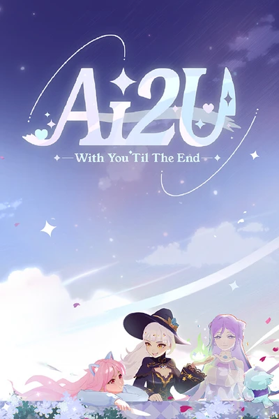 AI2U: With you 'Til the End
