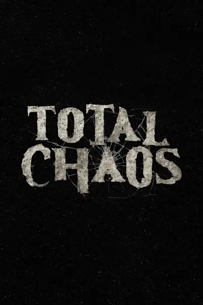 Total Chaos