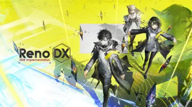 RenoDX - Endfield 的图形大改造与原生 HDR