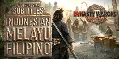 印尼马来菲律宾语字幕 - 真·三国无双 来源 - 南岛语族 Lang Pack