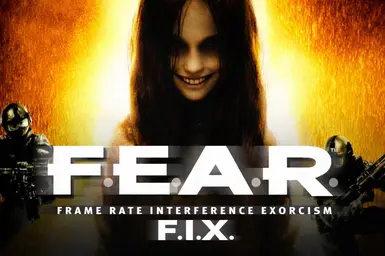 FEAR F.I.X. - 帧率干扰驱魔