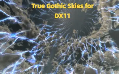 DX11版的《真正的哥特天空》