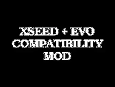 XSEED和EVO兼容性模组