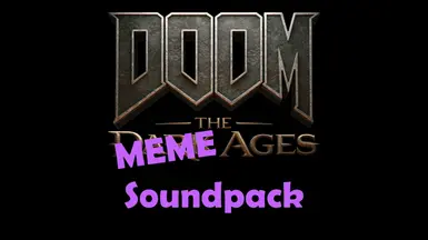 DOOM - Meme Ages 音效包