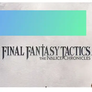 意大利语翻译 - 意大利语翻译 - 意大利语 - ITA 模组 最终幻想战略版 - 伊瓦利斯编年史