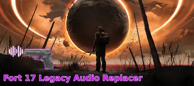 Fort 17 遗产音频替换器